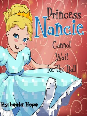 cover image of Princess Nancie Cannot Wait for the Ball